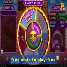 free slots to play free