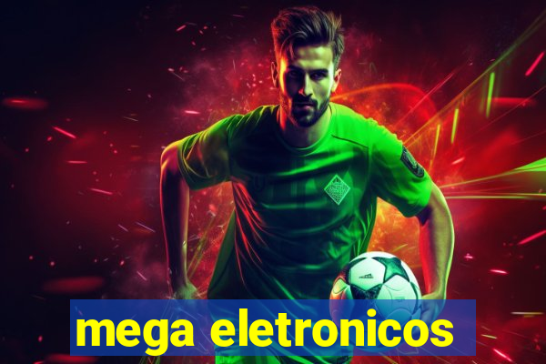 mega eletronicos