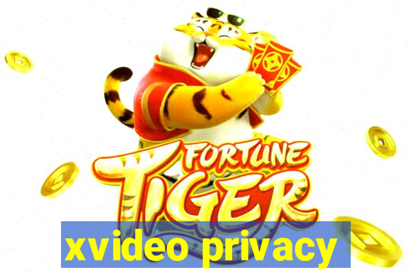 xvideo privacy