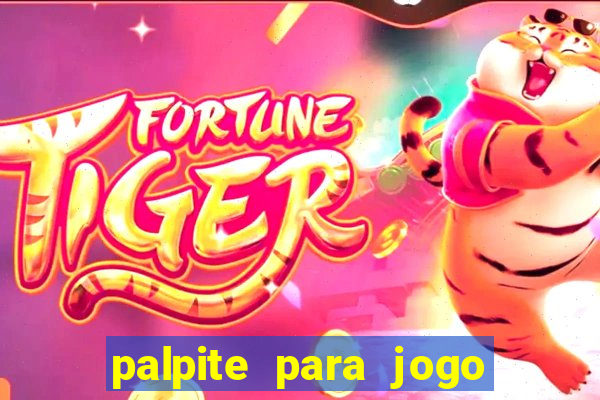 palpite para jogo de hoje