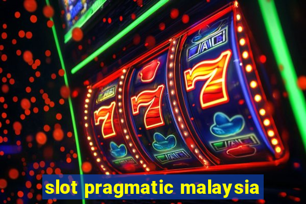 slot pragmatic malaysia