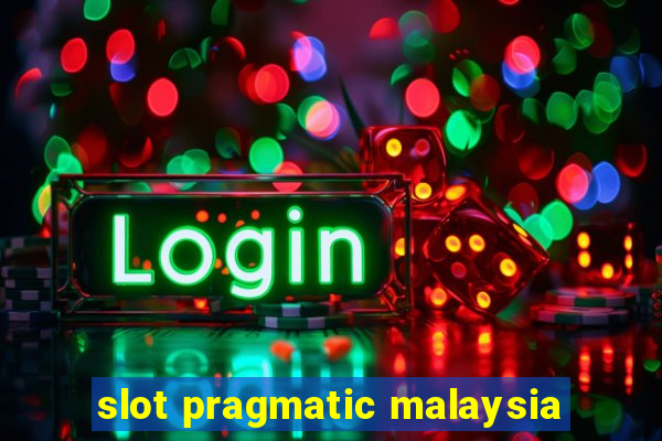 slot pragmatic malaysia