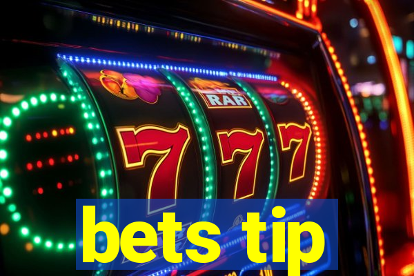 bets tip