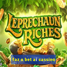 faz o bet aí cassino