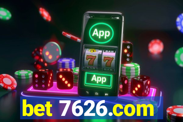 bet 7626.com