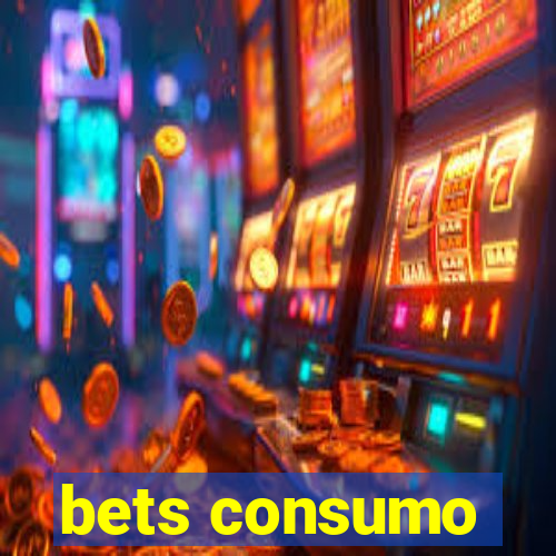 bets consumo