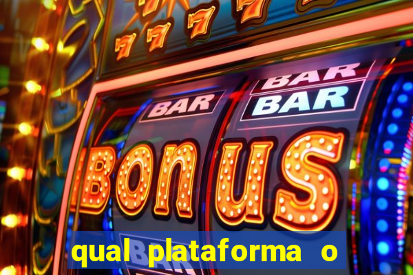 qual plataforma o buzeira joga