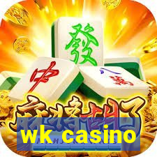 wk casino