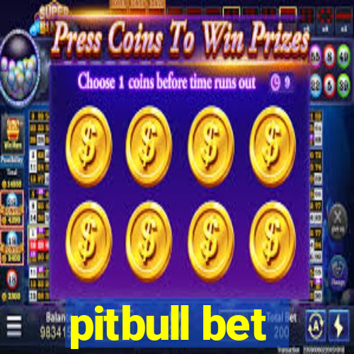 pitbull bet