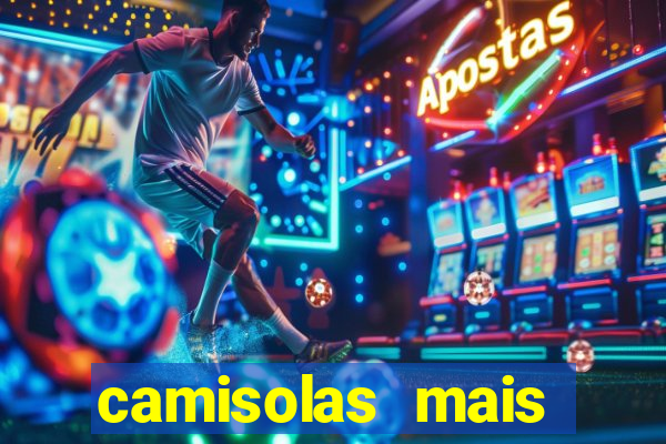 camisolas mais bonitas de futebol