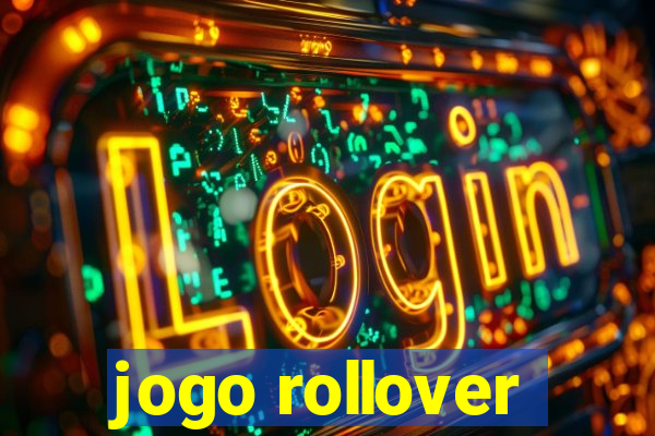 jogo rollover