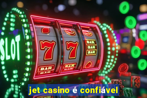 jet casino é confiável