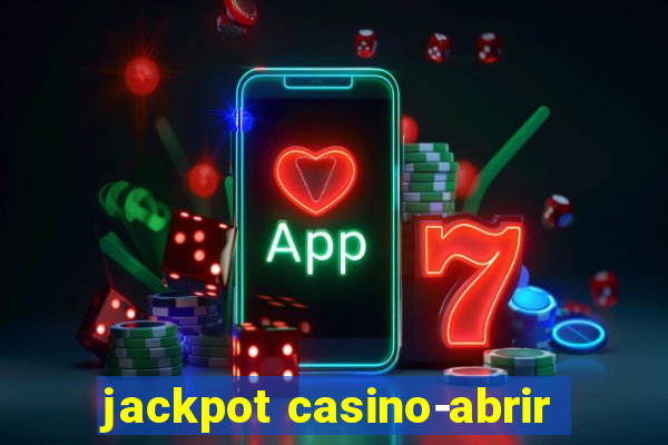 jackpot casino-abrir