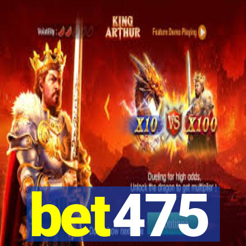 bet475