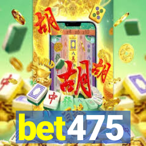 bet475