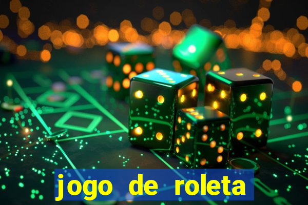 jogo de roleta online para ganhar dinheiro