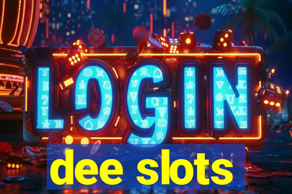 dee slots