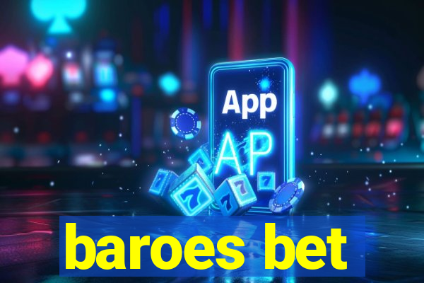 baroes bet