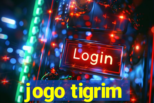 jogo tigrim