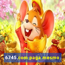 6745.com paga mesmo