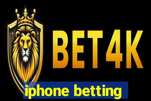 iphone betting