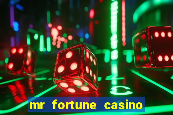 mr fortune casino $25 reais