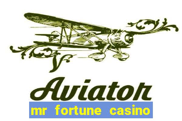 mr fortune casino $25 reais