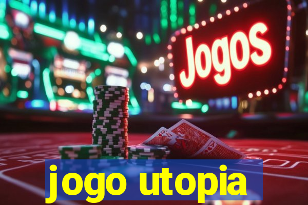 jogo utopia