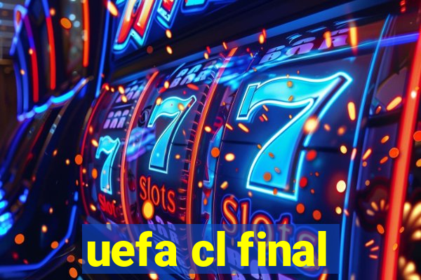 uefa cl final