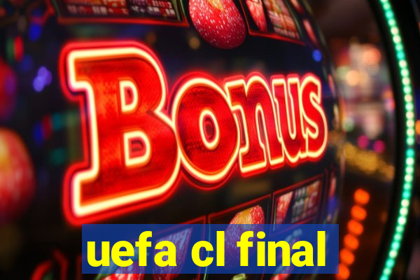 uefa cl final