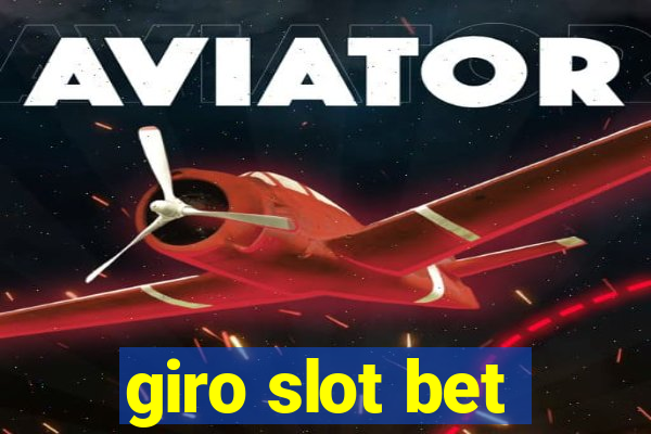 giro slot bet