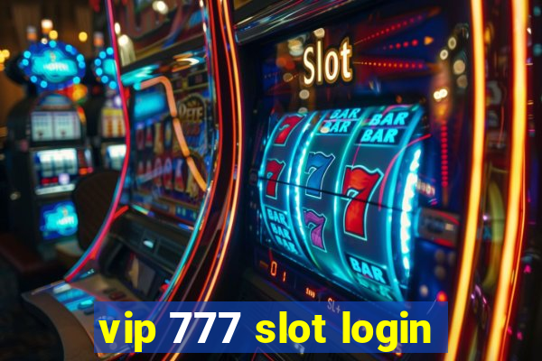 vip 777 slot login