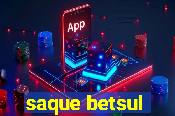 saque betsul