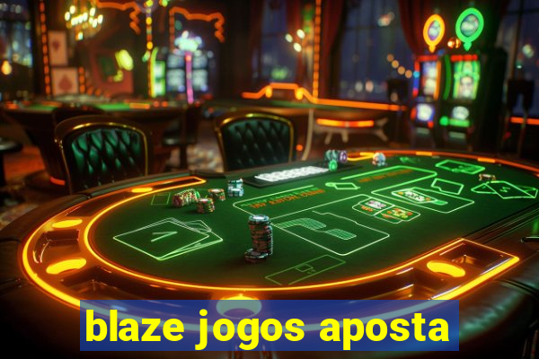 blaze jogos aposta