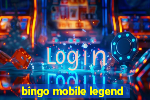 bingo mobile legend