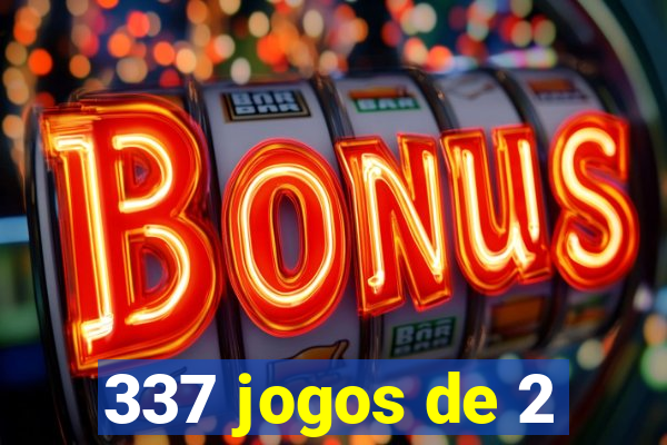 337 jogos de 2