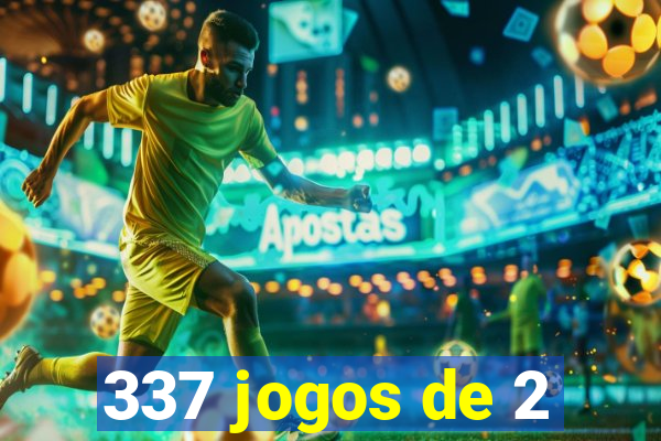 337 jogos de 2