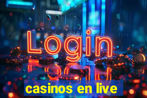 casinos en live