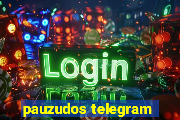 pauzudos telegram