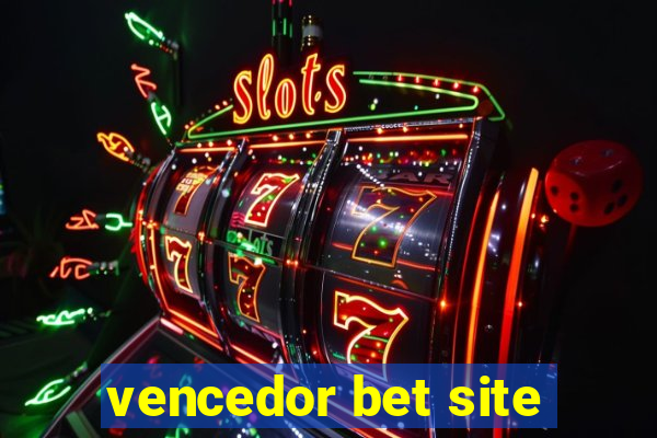 vencedor bet site