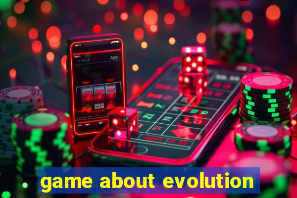 game about evolution