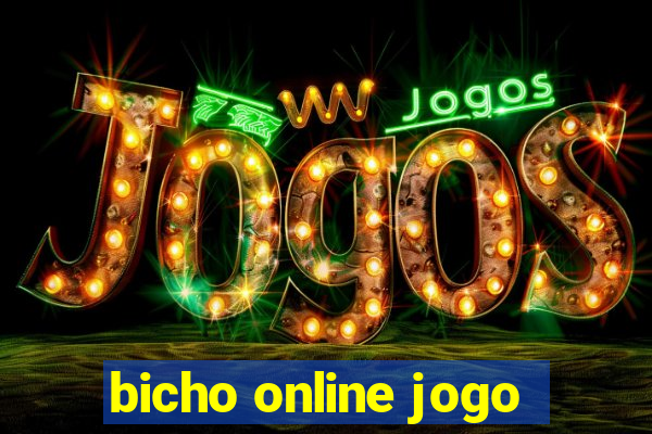 bicho online jogo