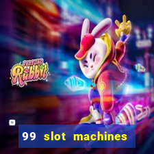 99 slot machines no deposit bonus codes 2018