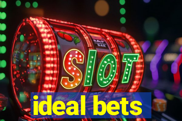 ideal bets