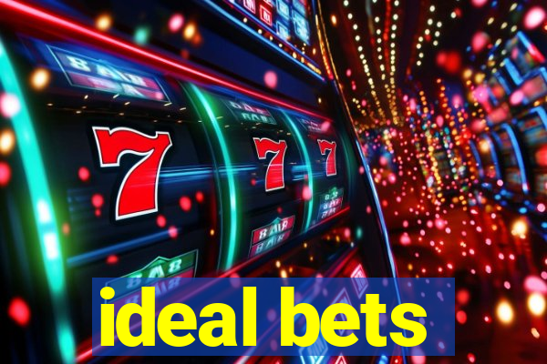 ideal bets