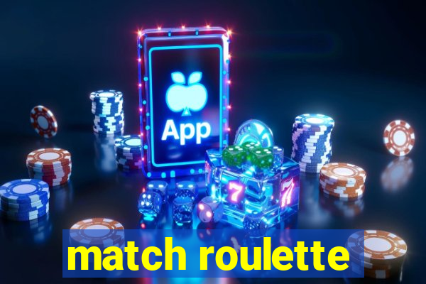 match roulette