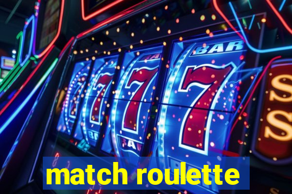 match roulette