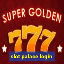 slot palace login