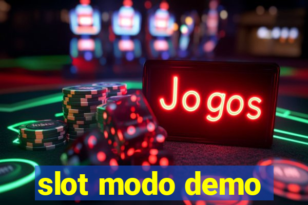 slot modo demo