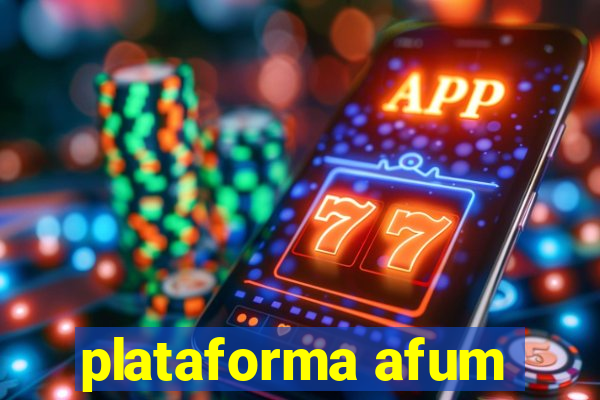 plataforma afum